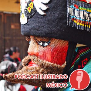 Podcast ilustrado: Carnaval de Juchitepec